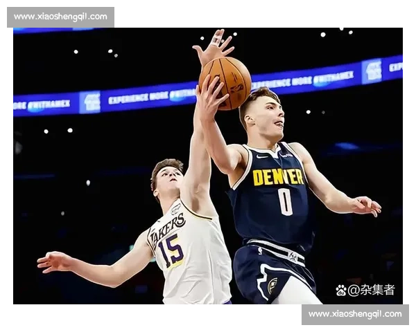 掘金湖人G2鏖战升级约基奇统治力再压詹眉西决走势引热议联盟焦点 掘金湖人G2鏖战升级约基奇统治力再压詹眉西决走势引热议联盟焦点